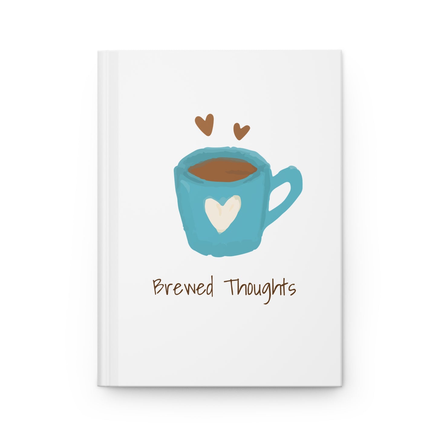 Hardcover Journal - Brewed Thoughts