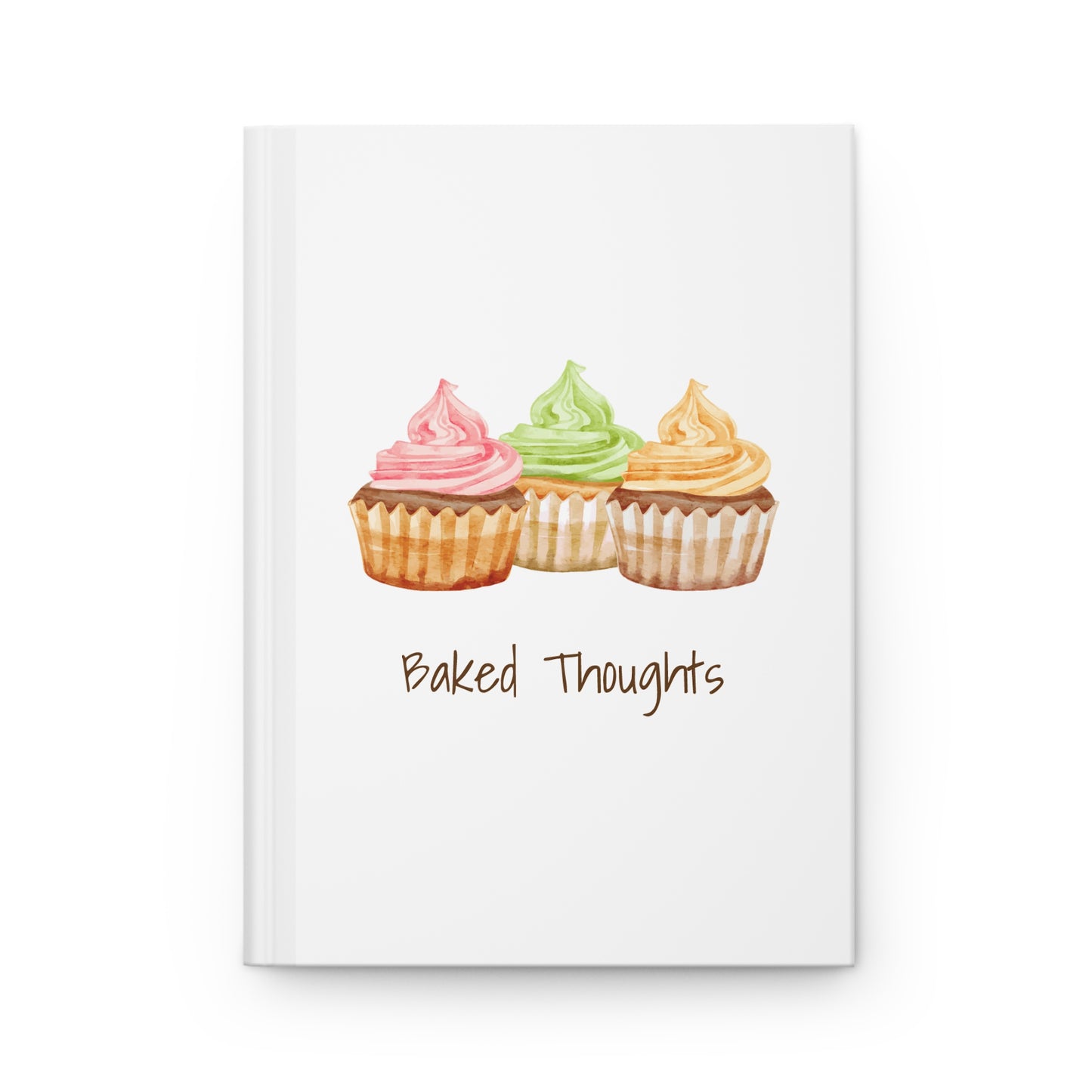 Hardcover Journal - Baked Thoughts 2 by Cupcakes with Coffee