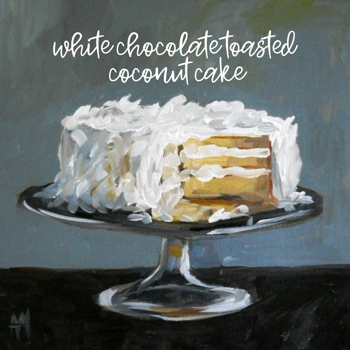 white chocolate toasted coconut cake